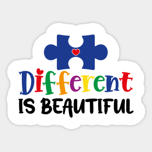 Different is Beautiful Autism Awareness Gift for Birthday, Mother's Day, Thanksgiving, Christmas Sticker